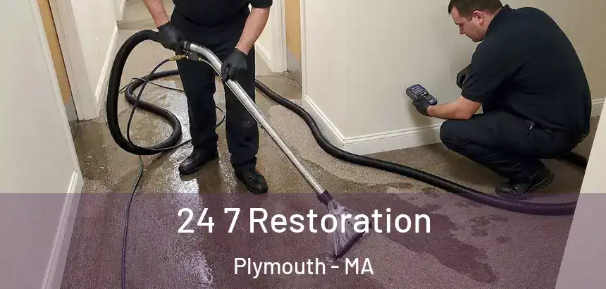  24 7 Restoration Plymouth - MA